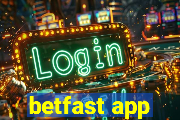 betfast app